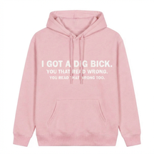 I GOT A DIG BICK T-SHIRT