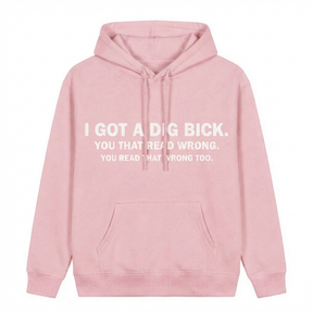 I GOT A DIG BICK T-SHIRT