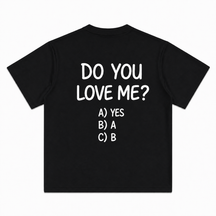Do You Love Me Short-Sleeve T-Shirt