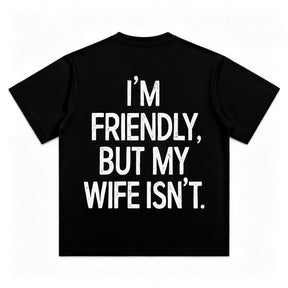 I Am Friendly Short-Sleeve T-Shirt