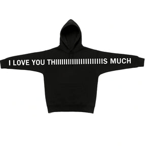 Unisex I Love You This Much Hoodie