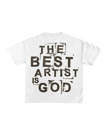 THE BEST ARTIST IS GOD Print Short Sleeve T-shirt