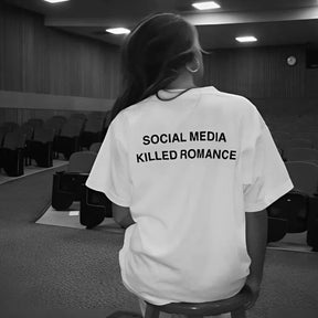 Social Media Killed Romance T-Shirt