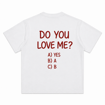 Do You Love Me Short-Sleeve T-Shirt