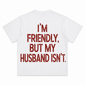 I Am Friendly Short-Sleeve T-Shirt