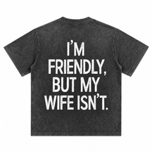I Am Friendly Short-Sleeve T-Shirt