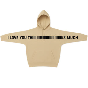 Unisex I Love You This Much Hoodie