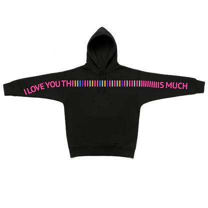 Unisex I Love You This Much Hoodie